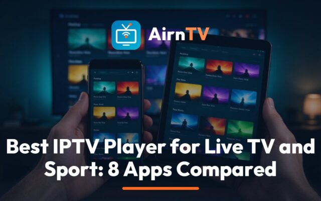 AirnTV best IPTV player guide: a living-room TV showing a live sports channel list and guide grid, with a remote and a phone on the table